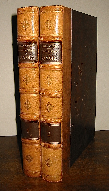 Agostino Della Chiesa Corona Reale di Savoia, o sia Relatione delle provincie, e titoli ad essa appartenenti... Parte prima (e Parte seconda) 1777 Torino Onorato Derossi